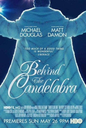 BEHIND THE CANDELABRA - Film Review! - TOMORROW'S NEWS - The Latest Entertainment News Today!