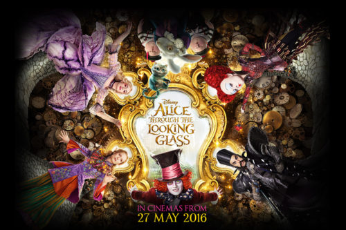 LATEST FILM REVIEWS - ALICE THROUGH THE LOOKING GLASS